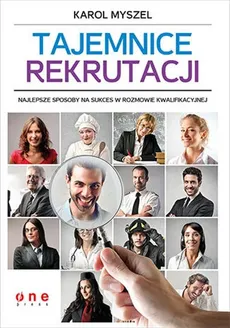 Tajemnice rekrutacji - Karol Myszel