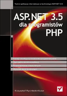 ASP.NET 3.5 dla programistów PHP - Krzysztof Rychlicki-Kicior