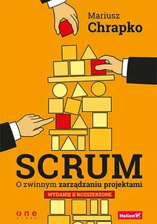 Scrum O zwinnym zarządzaniu projektami - Outlet - Mariusz Chrapko
