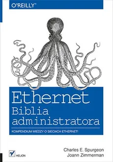 Ethernet Biblia administratora - Spurgeon Charles E., Joann Zimmerman