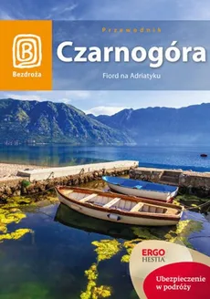 Czarnogóra Fiord na Adriatyku - Draginja Nadażdin, Maciej Niedźwiecki