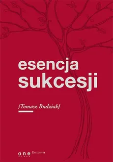 Esencja sukcesji - Tomasz Budziak