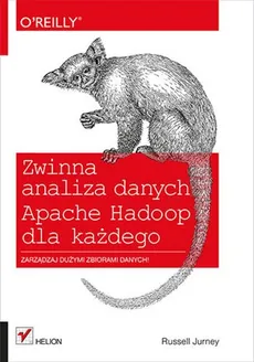 Zwinna analiza danych Apache Hadoop dla każdego - Russell Jurney