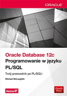 Oracle Database 12c Programowanie w języku PL/SQL - Michael McLaughlin