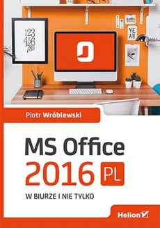 MS Office 2016 PL w biurze i nie tylko - Outlet - Piotr Wróblewski