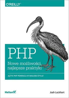 PHP Nowe możliwości najlepsze praktyki - Josh Lockhart