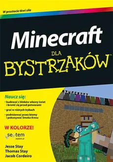 Minecraft dla bystrzaków - Jacob Cordeiro, Jesse Stay, Thomas Stay