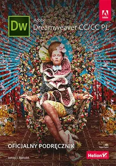 Adobe Dreamweaver CC/CC PL Oficjalny podręcznik - James J. Maivald