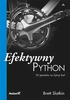 Efektywny Python 59 sposobów na lepszy kod - Brett latkin