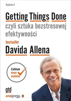 Getting Things Done czyli sztuka bezstresowej efektywności - Outlet - David Allen
