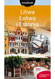 Litwa Łotwa i Estonia Travelbook - Agnieszka Apanasewicz, Bilska Joanna Felicja, Michał Lubina