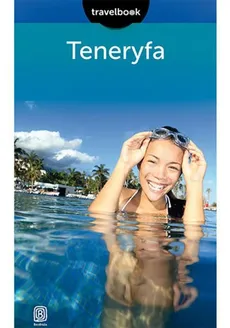 Teneryfa Travelbook - Berenika Wilczyńska