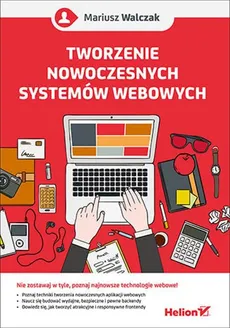 Tworzenie nowoczesnych systemów webowych - Outlet - Mariusz Walczak