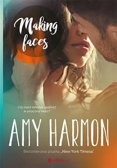 Making Faces - Amy Harmon
