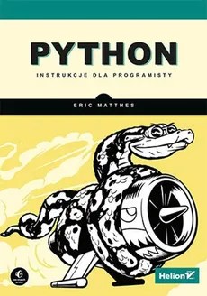 Python Instrukcje dla programisty - Outlet - Eric Matthes