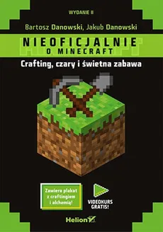 Minecraft Crafting czary i świetna zabawa - Outlet - Bartosz Danowski, Jakub Danowski