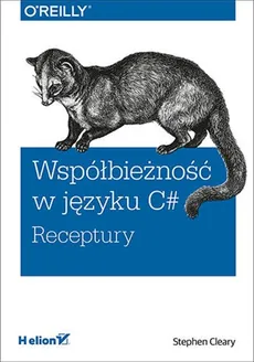 Współbieżność w języku C#. Receptury - Stephen Cleary