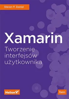Xamarin Tworzenie interfejsów użytkownika - Daniel Steven F.