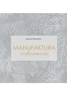 Manufaktura codzienności - Outlet - Joanna Matusiak