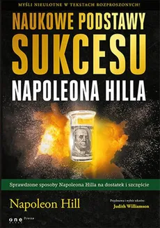 Naukowe podstawy sukcesu Napoleona Hilla - Outlet - Napoleon Hill, Judith Williamson