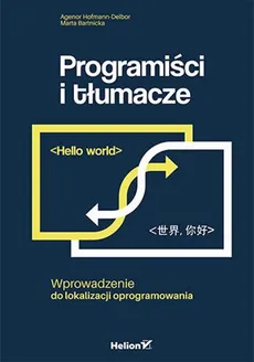 Programiści i tłumacze - Marta Bartnicka, Agenor Hofmann-Delbor