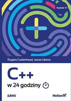 C++ w 24 godziny - Rogers Cadenhead, Jesse Liberty