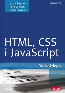 HTML CSS i JavaScript dla każdego - Outlet - Rafe Colburn, Jennifer Kyrnin, Laura Lemay
