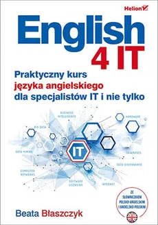 English 4 IT Praktyczny kurs języka angielskiego dla specjalistów IT i nie tylko - Outlet - Beata Błaszczyk