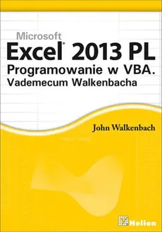 Excel 2013 PL Programowanie w VBA - John Walkenbach