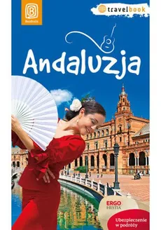 Andaluzja Travelbook - Patryk Chwastek, Barbara Tworek