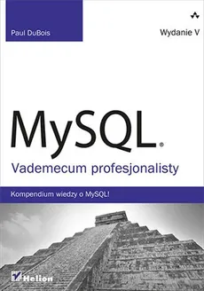 MySQL Vademecum profesjonalisty - Paul DuBois