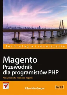 Magento Przewodnik dla programistów PHP - Outlet - Allan MacGregor