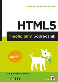 HTML5  Nieoficjalny podręcznik - Outlet - MacDonald Matthew