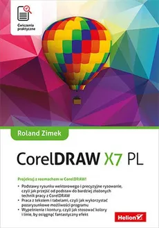 CorelDRAW X7 PL Ćwiczenia praktyczne - Outlet - Roland Zimek