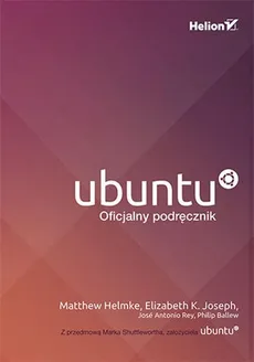 Ubuntu Oficjalny podręcznik - Matthew Helmke i inni