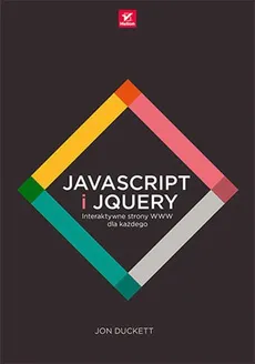 JavaScript i jQuery Interaktywne strony WWW dla każdego - Outlet - Duckett Jon