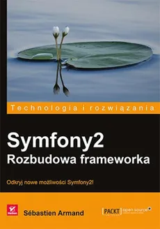 Symfony2 Rozbudowa frameworka - Sebastien Arman