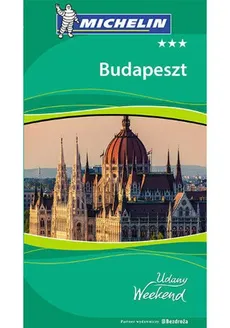 Budapeszt Udany Weekend - Praca zbiorowa
