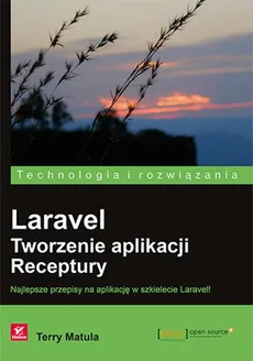 Laravel Tworzenie aplikacji Receptury - Terry Matula
