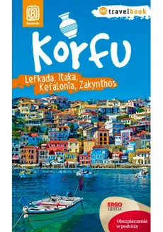 Korfu Lefkada Itaka Kefalonia Zakynthos Travelbook - Kochanowski Mikołaj Korwin