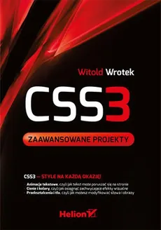 CSS3 Zaawansowane projekty - Witold Wrotek