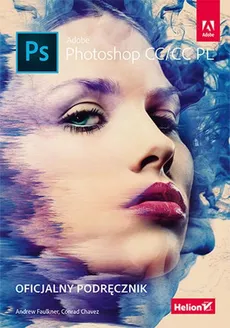 Adobe Photoshop CC/CC PL. Oficjalny podręcznik - Outlet - Conrad Chavez, Andrew Faulkner