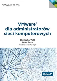 VMware dla administratorów sieci komputerowych - Outlet - Steven Pantol, Christopher Wahl