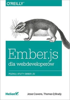 Ember.js dla webdeveloperów - Brady Thomas Q., Jesse Cravens
