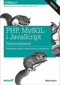 PHP MySQL i JavaScript Wprowadzenie - Robert Nixon