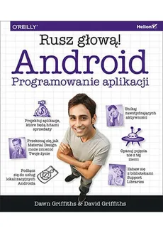 Android Programowanie aplikacji. Rusz głową! - Outlet - David Griffiths, Dawn Griffiths