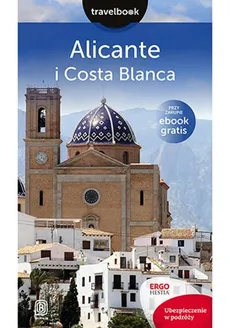 Alicante i Costa Blanca Travelbook - Dominika Zaręba