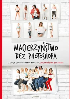 Macierzyństwo bez photoshopa - Outlet - Małgorzata Dawid-Mróz