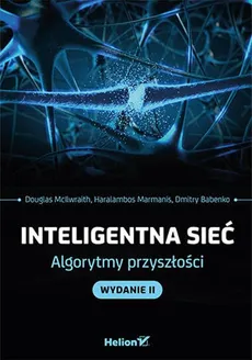 Inteligentna sieć Algorytmy przyszłości - Babenko Dmitry, McIlwraith Douglas, Marmanis Haralambos