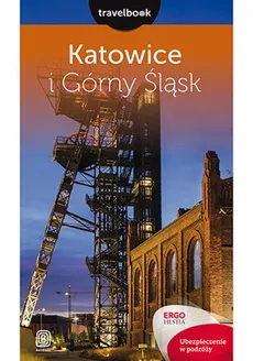 Katowice i Górny Śląsk Travelbook - Outlet - Mateusz Świstak